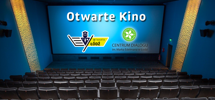 Otwarta Łódź – Otwarte Kino
